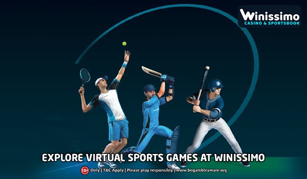 The Virtual Sports Games at Winissimo Await Your Arrival!