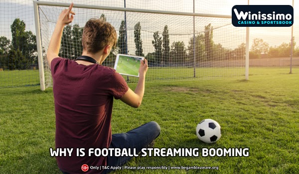 Why is Football Streaming Booming