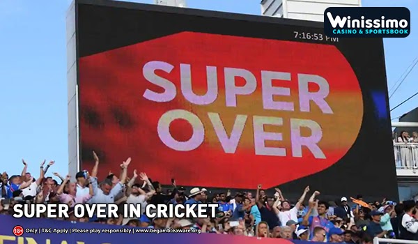 What is super over in cricket and its new regulations?