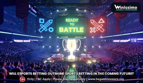 Will Esports betting outshine sports betting in the coming future?