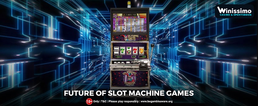 future-of-slot-machine-games