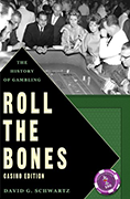 David G. Schwartz's Roll The Bones