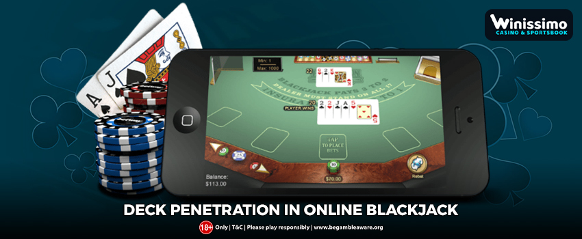 Does Online Blackjack Allow Deck Penetration?