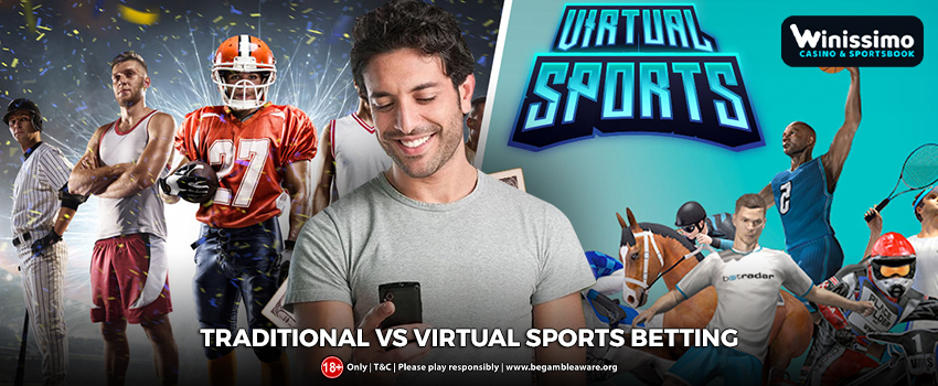 Traditional vs Virtual sports betting: A deep insight