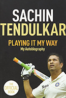 Playing It My Way - Sachin Tendulkar